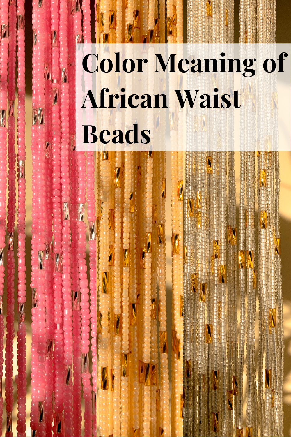 The Meaning Of African Waist Beads Colors